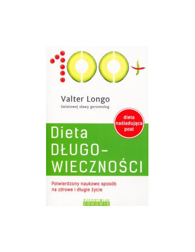 Dieta długowieczności Valter Longo