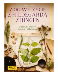 Zdrowe życie z Hildegardą z Bingen G. H. Heepen
